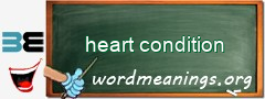 WordMeaning blackboard for heart condition